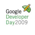 Confirmado o Google Developer Day Brasil 2009 Confirmado o Google Developer Day Brasil 2009