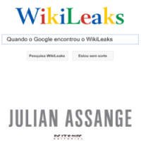 Quando o Google Encontrou o Wikileaks