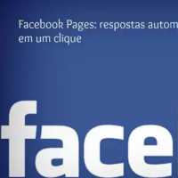 Facebook Pages: Respostas Automatizadas em um Clique