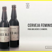 Cerveja Feminista: Uma Resposta as Propagandas de Cervejas